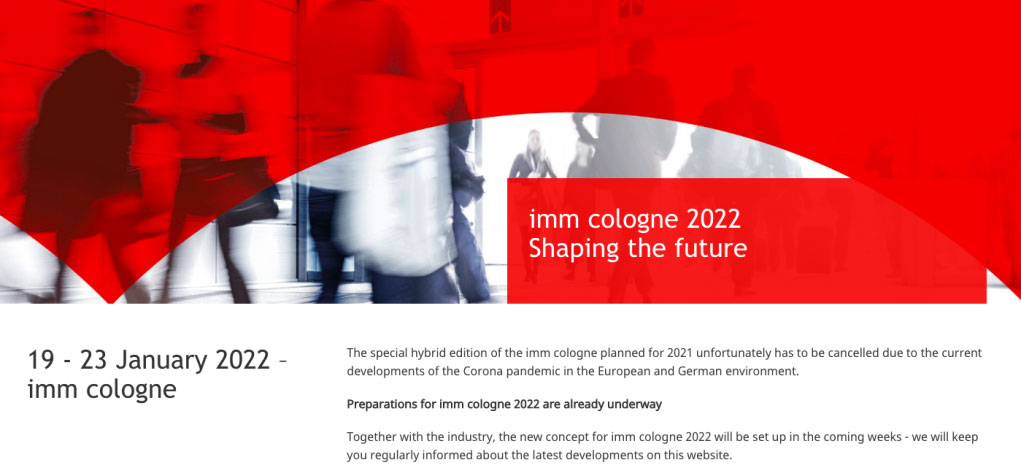 Edition of 2021 Imm Cologne Cancelled Due to Pandemic (Covid-19)